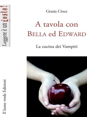 cover image of A tavola con Bella ed Edward